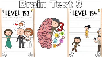 Brain Test 3: Tricky Quests 153-154