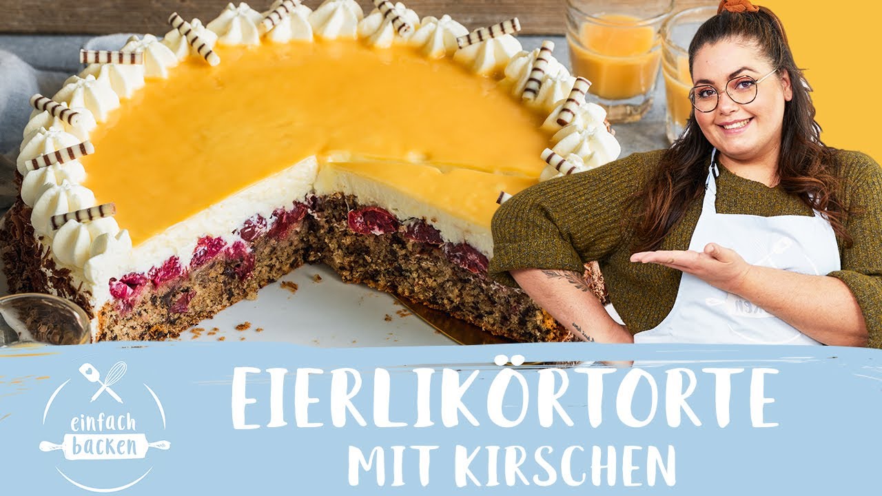 Himmlische Eierlikörtorte mit Kirschen – wie von Oma 😍 I Einfach Backen