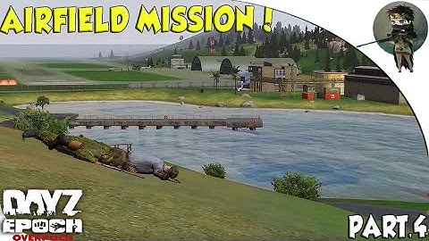 ARMA 2: Dayz Overpoch— Panthera— Part 4— AIRFIELD MISSION!