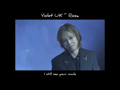 Yoshiki Ft. Violet UK ~ Rosa