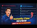 Instantly Claw Review: From Zero to a 24/7 Al Assistant (Walkthrough/Bonuses)