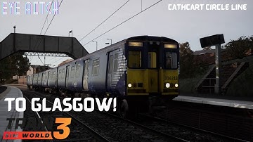 Train Sim World 3: To Glasgow! - Class 314 - Cathcart Circle Line