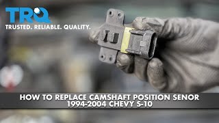 How to Replace Camshaft Position Sensor 1994-2004 Chevy S-10