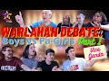 Warlahan Debate Boys vs Pa-Girls (PART 1) | VICE GANDA