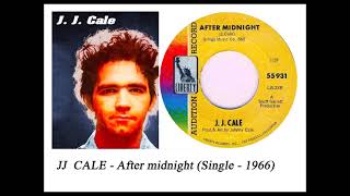 JJ  CALE  Trio - After midnight (Single-Demo - 1966)