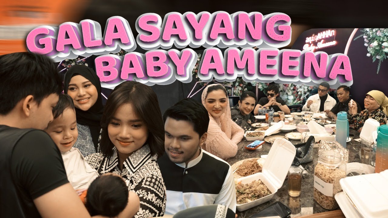 GALA Sayang Baby AMEENA - FULL Rangkaian Aqiqah AMEENA