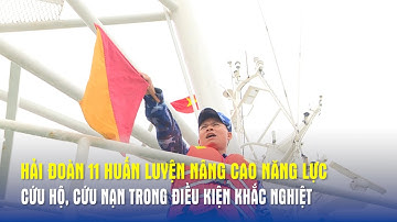 Hải đoàn 11 huấn luyện nâng cao năng lực cứu hộ, cứu nạn trong điều kiện khắc nghiệt - Báo QĐND