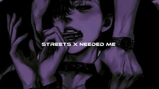 Streets x needed me - doja cat & Rihanna (speed up + reverb)