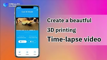 Make an awesome 3D printing time-lapse video with Creality Cloud