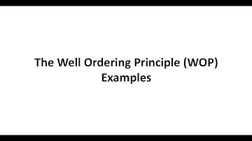 The Well Ordering Principle (WOP) Examples
