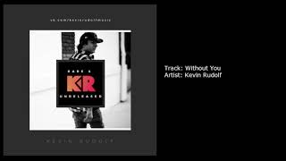 Video thumbnail of "Kevin Rudolf - Without You"