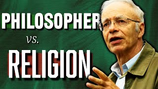 Peter Singer&#39;s Best Arguments Against Religion