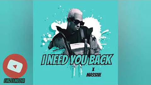 Yo Maps ft Massive - I Need You Back #mwizukanji (Official music Video) #2021