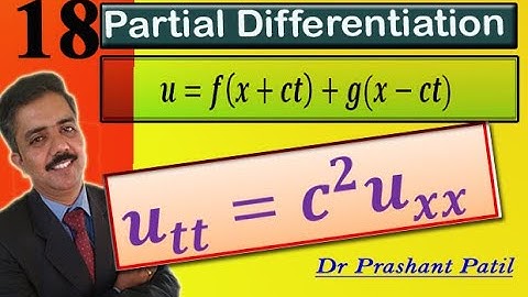 Partial Differentiation || 𝒇(𝒙+𝒄𝒕)+𝒈(𝒙−𝒄𝒕) || 22mat11 || 18mat21 || Dr Prashant Patil