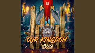 Our Kingdom (Extended Mix)