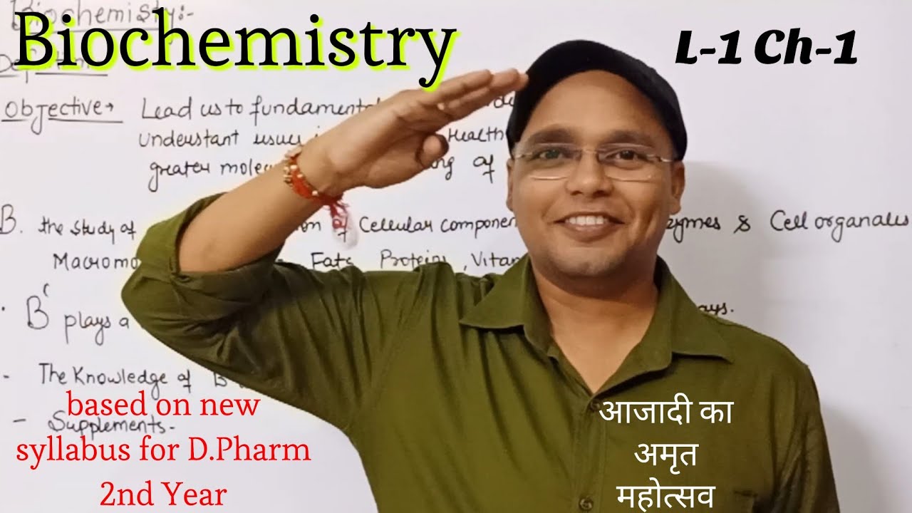 Introduction of Biochemistry, Scope and Objectives / Chapter -1 New Syllabus D.Pharm  2nd Year