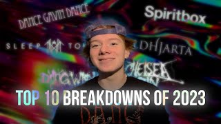 Top 10 Breakdowns of 2023