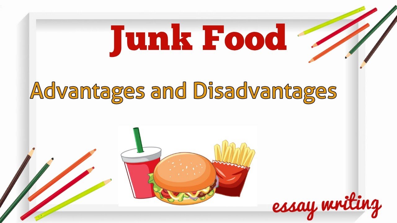 disadvantages of junk food essay for class 3