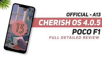 POCO F1 | Cherish OS 4.0.5 Official | Android 13 | Full Review