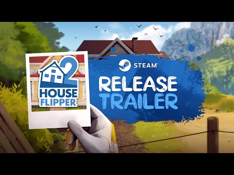 Official Release Trailer - House Flipper 2