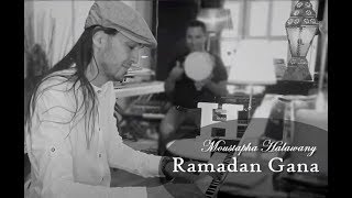 مصطفى الحلواني - رمضان جانا | MoustaphaHalawany - Ramadan Gana