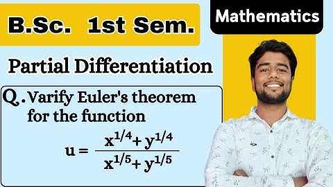 Varify Euler theorem for the function u=(x^1/4 + y^1/4)/(x^1/5 + y^1/5) | Partial Differentiation