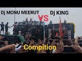 Dj monu vs dj king competition haridwar 2023  kawad yatra 2023