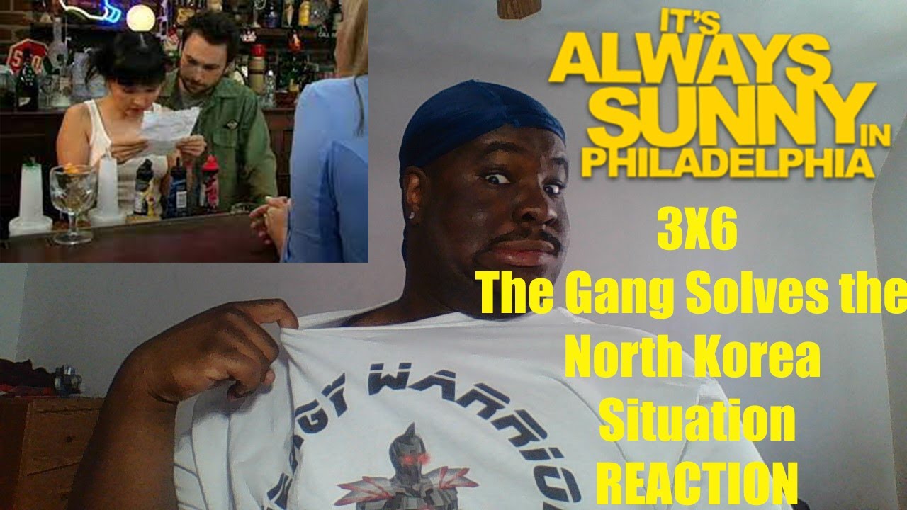 IT'S ALWAYS SUNNY IN PHILADELPHIA 3x6 The Gang Solves the North Korea