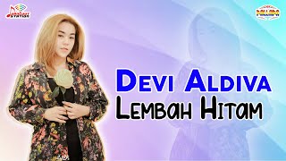 Devi Aldiva - Lembah Hitam (Official Music Video)