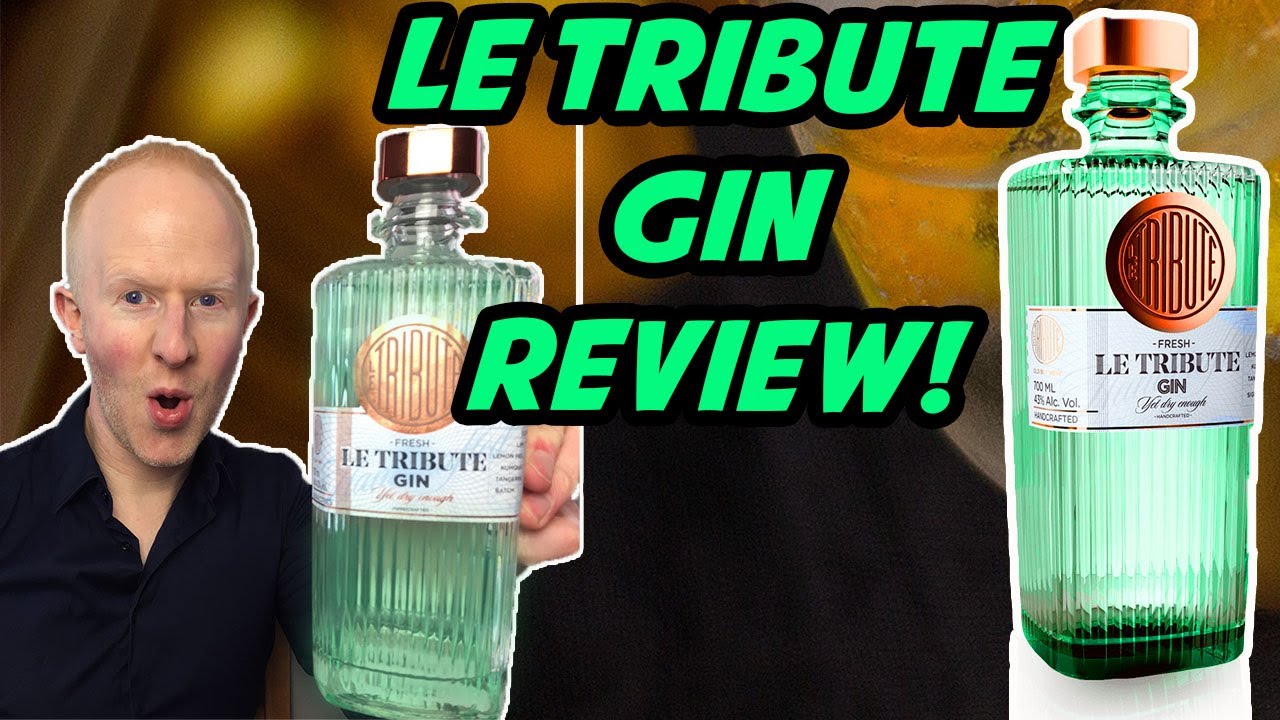 Le Tribute gin Review! 