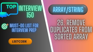 Remove Duplicates from Sorted Array || Leetcode 26 ||  Top Interview 150