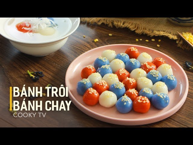 #CookyVN - Cách làm BÁNH TRÔI BÁNH CHAY cho tết Hàn Thực trọn vẹn - Cooky TV class=