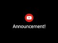 Announcement for this channel!