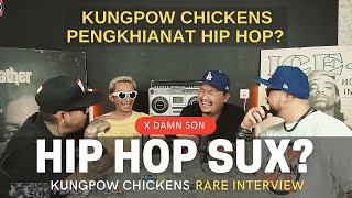 HIP HOP SUX? Kungpow Chickens Menjawab! (HOT Interview)