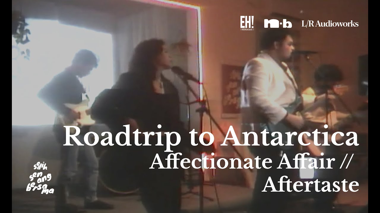 Watch Roadtrip to Antarctica - Affectionate Affair // Aftertaste (Live at Sedih Senang Bersama) on YouTube Watch Roadtrip to Antarctica - Affectionate Affair // Aftertaste (Live at Sedih Senang Bersama) on YouTube