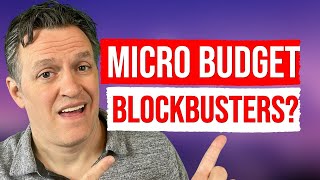 Make A Micro-Budget Blockbuster?