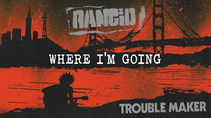 Rancid - Where I'm Going
