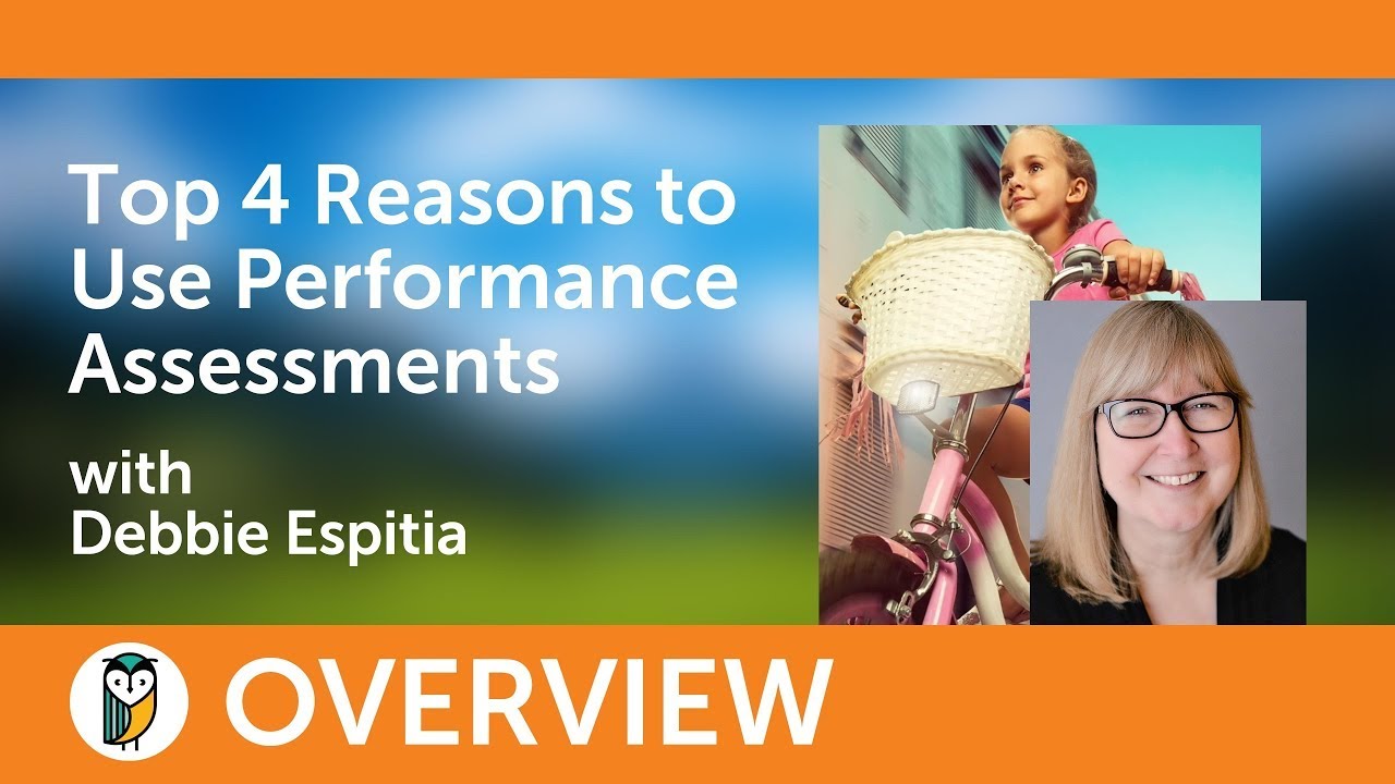 Top 4 Reasons to Use Performance Assessments - YouTube