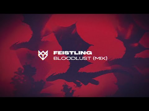 Feistling - Bloodlust (event Promo Mix)