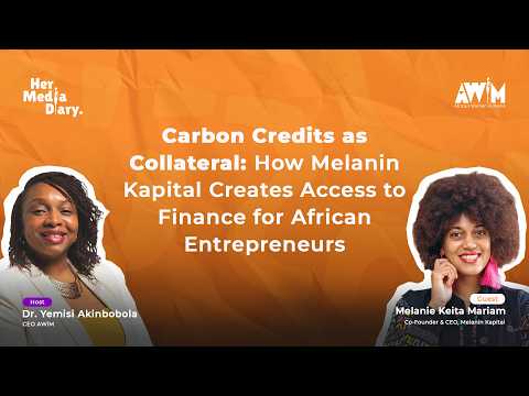 Carbon Credits as Collateral: How Melanin Kapital is Changing Finance for African Entrepreneurs