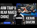 Back Attacks - Arm Trap & Rear Naked Choke (Kieran Davern)