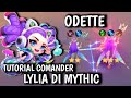 TUTORIAL COMANDER LYLIA TERBARU DI MYTHIC SEASON 6 !! ODETTE ⭐⭐⭐ MCGG TERBARU