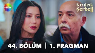 Kızılcık Şerbeti 44. Bölüm 1. Fragman | \