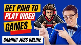 Gaming Jobs Online Review - Get Paid to Play Video Games at Home for Free