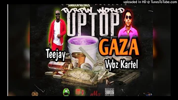 Vybz Kartel, Teejay - Uptop Gaza (Official Audio)