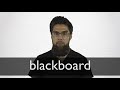 How to pronounce BLACKBOARD in British English