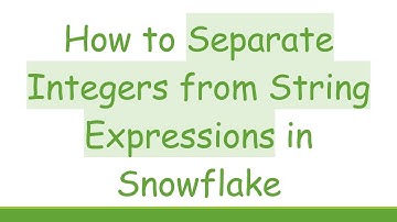 How to Separate Integers from String Expressions in Snowflake