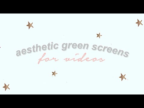 AESTHETIC GREEN SCREENS FOR VIDEOS 2019!!