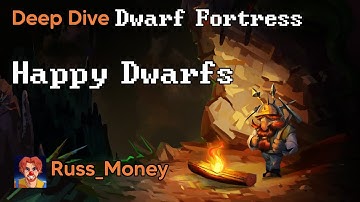 Deep Dive Dwarf Fortress: How to keep your dwarfs happy and manage stress