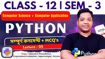 Python | Lecture 05 | Class 12 | Semester 3 | Computer Science | Computer Application | WBCHSE